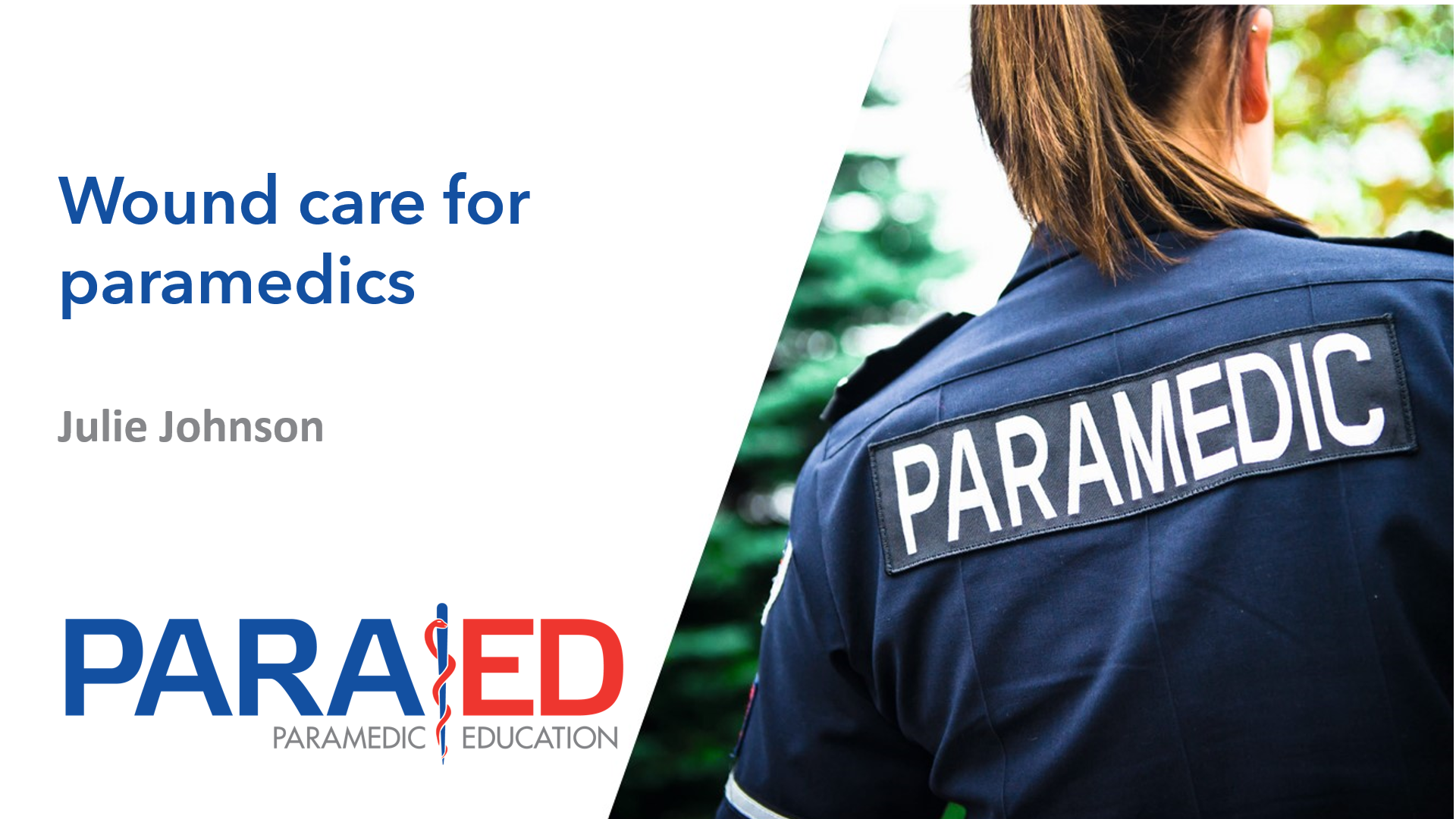 Wound care for paramedics