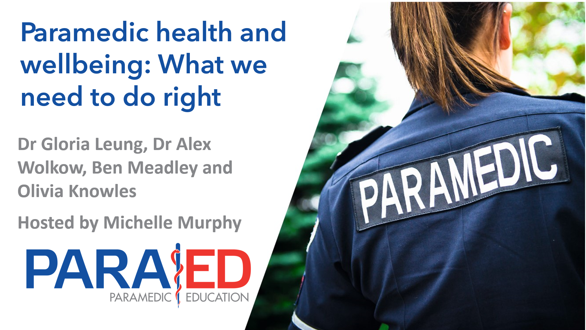 Paramedic health and wellbeing: What we need to do right