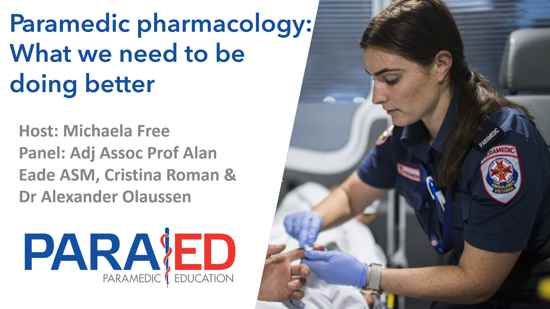 Paramedic pharmacology: What we need to be doing better